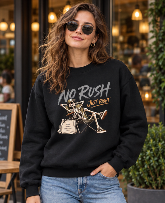 No Rush, Just Right Graphic Sweater – Unisex